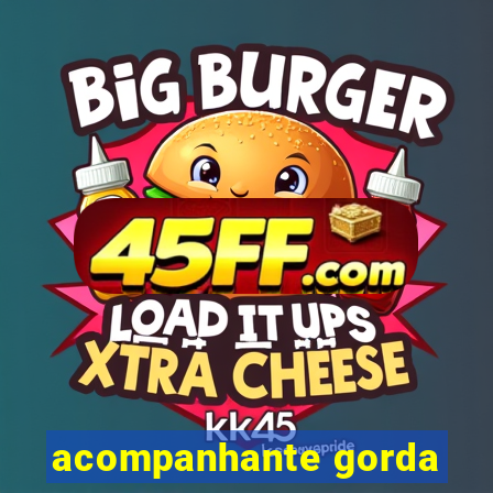 acompanhante gorda